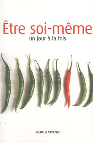 Être soi-même - un jour à la fois