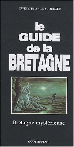 GUIDE DE LA BRETAGNE MYSTERIEUSE 2002