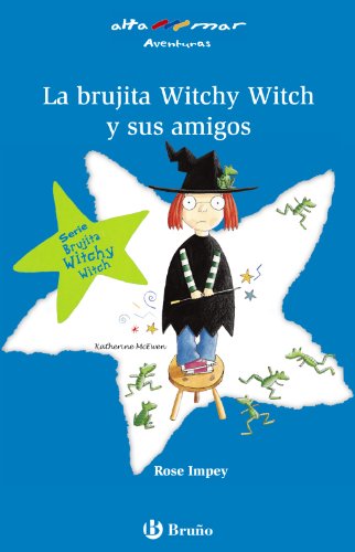 La brujita Witchy Witch y sus amigos / Titchy Witch and the Magic Party