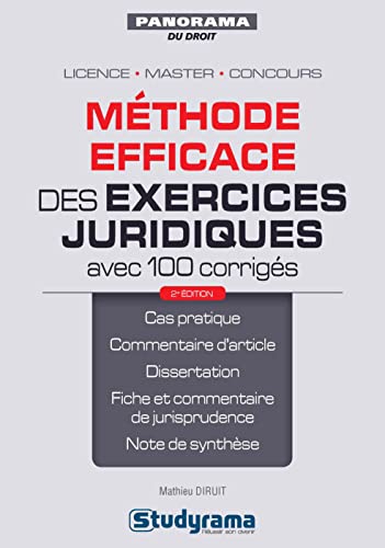 Méthode efficace des exercices juridiques avec 100 corrigés