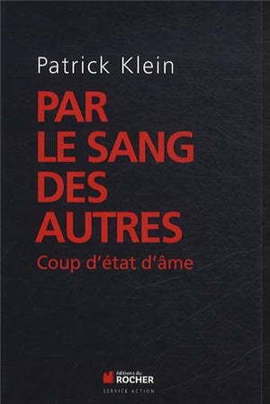 Par le sang des autres