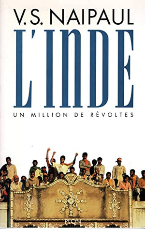 L'Inde : Un million de révoltes