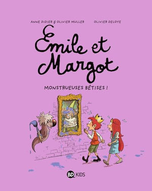 Emile et Margot, Tome 02: Monstrueuses bêtises