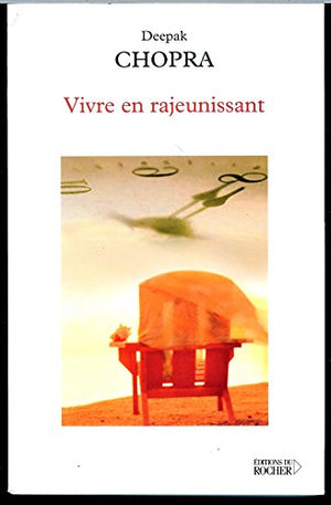 Vivre en rajeunissant