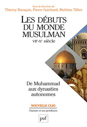 Les débuts du monde musulman