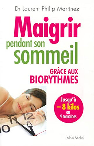 Maigrir pendant son sommeil: Grâce aux biorythmes