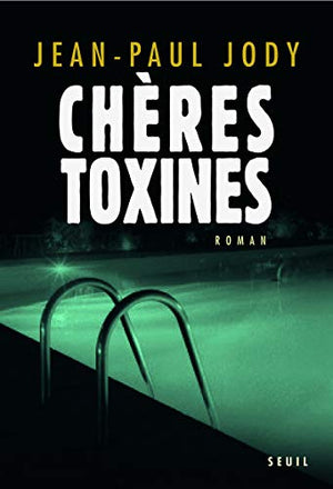 Chères toxines