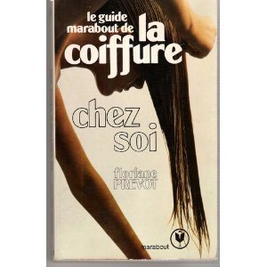 Le Guide Marabout de la coiffure chez soi