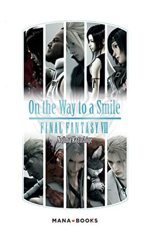 On the Way to a Smile Final Fantasy VII