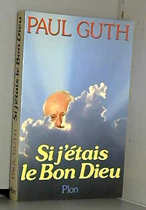 Si j'étais le Bon Dieu