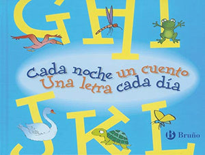 Cada noche un cuento, una letra cada dia / Every Night One Story, A Letter Every Day: GHIJKL