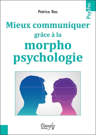 Mieux communiquer grâce à la morphopsychologie