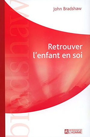 Retrouver l'enfant en soi