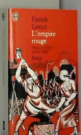 L'empire rouge - moscou-pekin 1919-1989