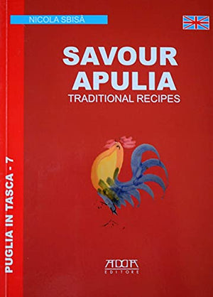 Les Pouilles à votre table. Les recettes de la tradition