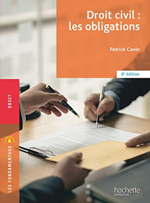 Les fondamentaux - Droit civil : Les obligations