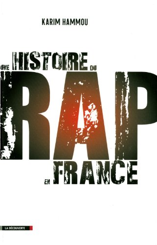 Une histoire du rap en France