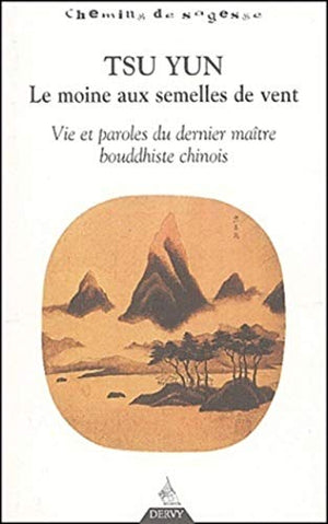 Tsu Yun, le moine aux semelles de vent