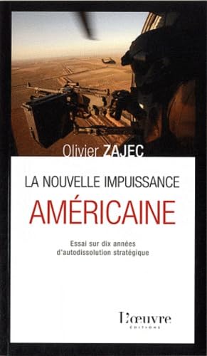 La nouvelle impuissance américaine