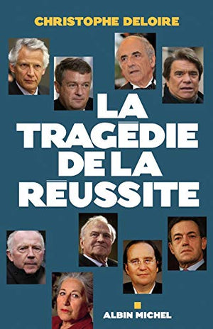 La Tragédie de la réussite