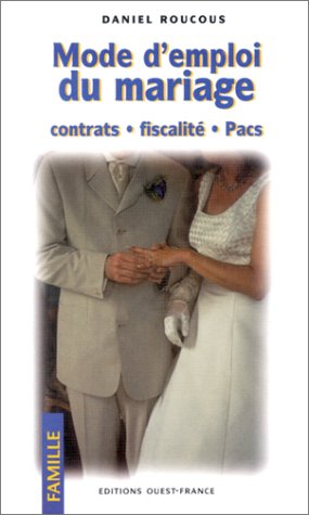 Mode d'emploi du mariage