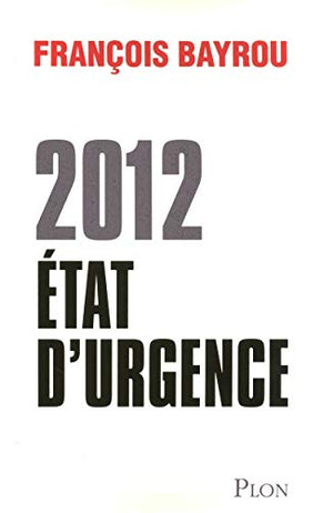 2012 Etat d'urgence