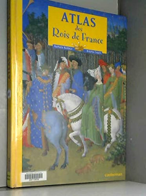 Atlas des rois de France