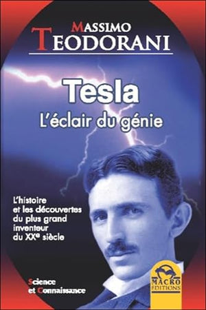 Tesla, l'éclair du génie