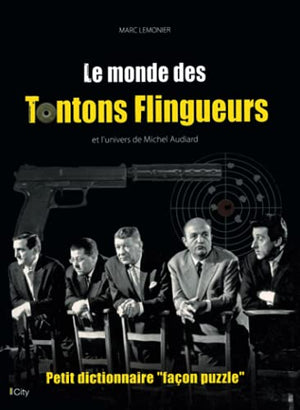 Le monde des Tontons flingueurs