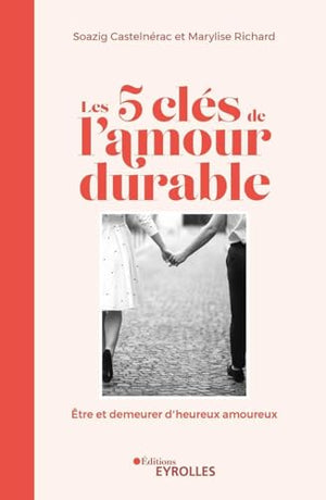 Les 5 clés de l'amour durable