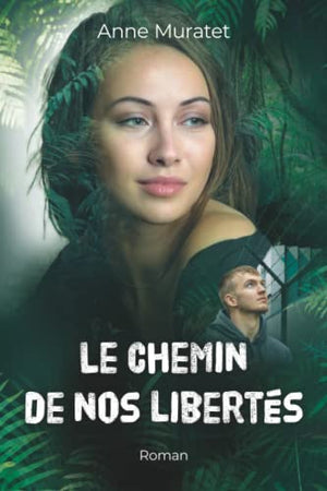 Le chemin de nos libertés