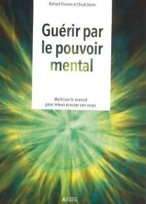 Guerir par le pouvoir mental