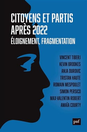 Citoyens et partis après 2022: Éloignement, fragmentation