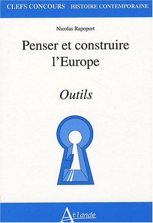 Penser et construire l'Europe - Outils