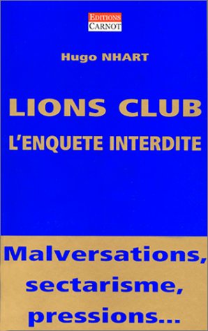 Lions Club : L'Enquête interdite