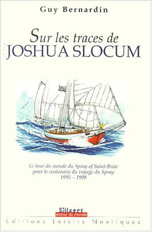 Sur les traces de Joshua Slocum