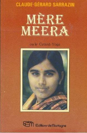 Mère Meera ou le Cetana-Yoga