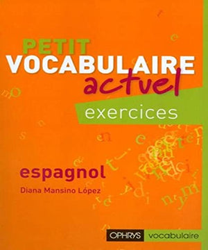 Petit vocabulaire actuel espagnol - Exercices