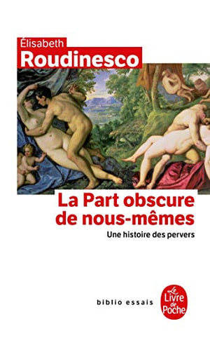 La part obscure de nous-mêmes