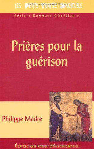 Prieres pour la Guérison