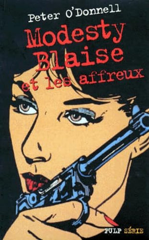 Modesty Blaise et les affreux