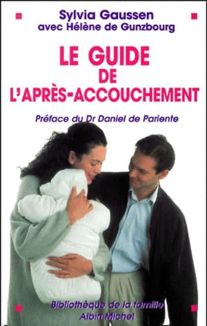 Le guide de l'après-accouchement