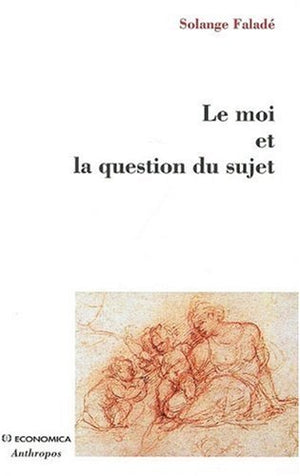 MOI ET LA QUESTION DU SUJET (LE)