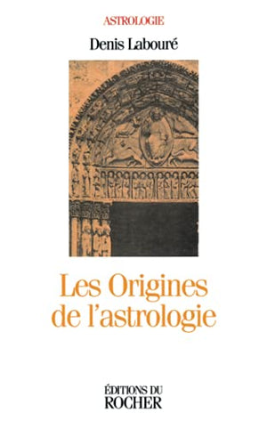 Les origines de l'astrologie