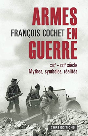 Armes en guerre XIXe-XXIe siècles