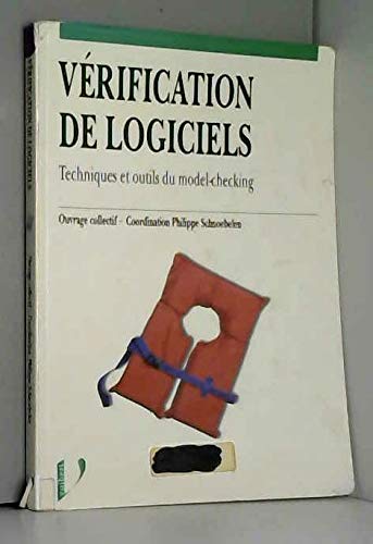 Verification De Logiciels. Techniques Et Outils Du Model-Checking