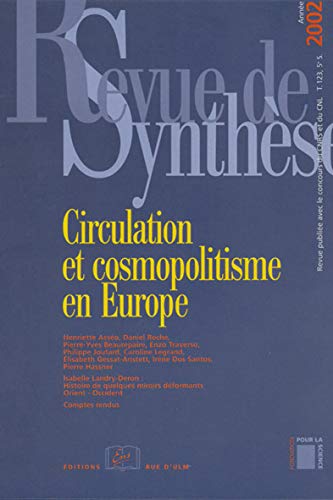 Revue de Synthese / 2002-N°123: Circulation et Cosmopolitisme en Europe