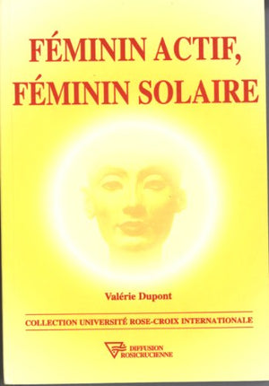 Féminin actif, féminin solaire