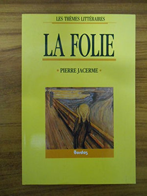 Jacerne/La Folie