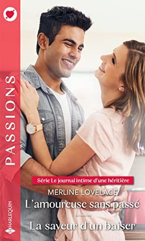 L'amoureuse sans passé ; La saveur d'un baiser